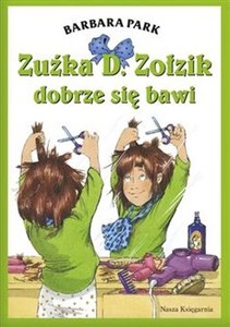 Obrazek Zuźka D. Zołzik dobrze się bawi Zuźka D. Zołzik baluje, Zuźka D. Zołzik zostaje fryzjerką, Zuźka D. Zołzik i zwierzaki