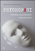 Psychopaci... - Beata Pastwa-Wojciechowska -  polnische Bücher