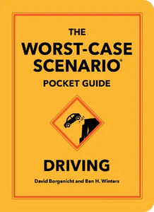 Bild von BORGENICHT, D: WORST-CASE SCENARIO POCKET GUIDE: DRIVING