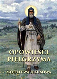 Obrazek Opowieści pielgrzyma Modlitwa Jezusowa