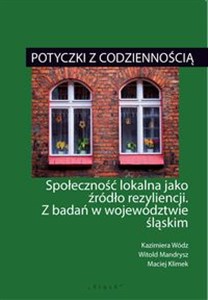 Bild von Potyczki z codziennością Społeczność lokalna jako źródło rezyliencji. Z badań w województwie śląskim