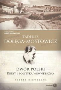 Bild von Dwór Polski Kresy i polityka wewnętrzna Teksty niewydane