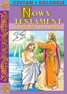 Bild von Katecheza dla dzieci Czytam i koloruję Nowy Testament