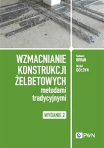 Obrazek Wzmacnianie konstrukcji żelbetowych metodami tradycyjnymi