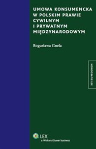 Obrazek Umowa konsumencka w polskim prawie cywilnym i prywatnym międzynarodowym