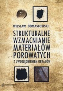 Bild von Strukturalne wzmacnianie materiałów porowatych z uwzglednieniem obrazów