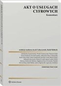 Książka : Akt o usłu... - Witold Chomiczewski, Łukasz Goździaszek, Maria Dymitruk, Gabriela Bar, Aleksandra Glanc-Gołaczyńska,