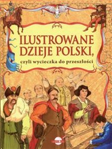 Bild von Ilustrowane dzieje Polski czyli wycieczka do przeszłości