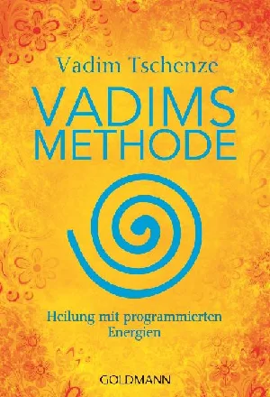 Obrazek TSCHENZE, V: VADIMS METHODE
