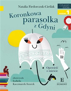 Bild von Koronkowa parasolka z Gdyni Czytam sobie z kotylionem Poziom 1 Opowieść o mieście