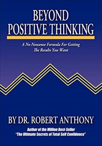 Bild von Beyond Positive Thinking A No-Nonsense Formula for Getting the Results You Want