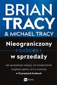 Polska książka : Nieogranic... - Brian Tracy, Michael Tracy