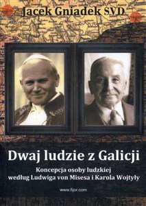 Bild von Dwaj ludzie z Galicji Koncepcja osoby ludzkiej według Ludwiga von Misesa i Karola Wojtyły