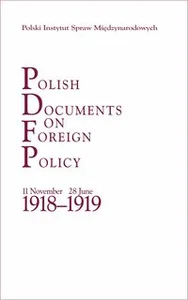 Obrazek Polish Documents on Foreign Policy 24 October 1938 - 30 September 1939