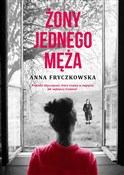 Żony jedne... - Anna Fryczkowska -  fremdsprachige bücher polnisch 