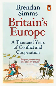 Obrazek SIMMS, B: BRITAIN'S EUROPE