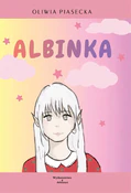 Zobacz : Albinka - Oliwia Piasecka