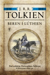 Obrazek Beren i Luthien Pod redakcją Christophera Tolkiena
