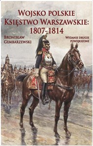 Obrazek Wojsko polskie. Księstwo Warszawskie 1807-1814