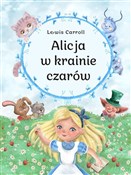 Zobacz : Alicja w k... - Aleksandra Adamska-Rzepka (ilustr.), Lewis Carroll