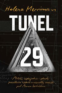 Obrazek Tunel 29 Miłość, szpiegostwo i zdrada: prawdziwa historia niezwykłej ucieczki pod Murem Berlińskim