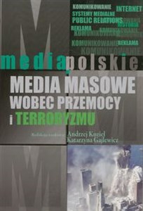 Obrazek Media masowe wobec przemocy i teorroryzmu