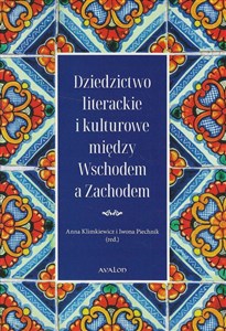 Bild von Dziedzictwo literackie i kulturowe między Wschodem a Zachodem