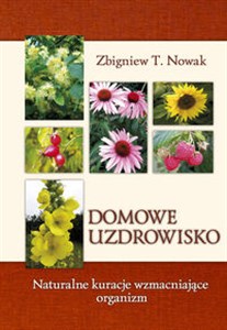 Obrazek Domowe uzdrowisko Naturalne kuracje wzmacniające organizm