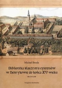Obrazek Biblioteka klasztoru cystersów w Henrykowie do końca XV wieku