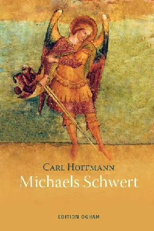 Bild von HOFFMANN, C: MICHAELS SCHWERT