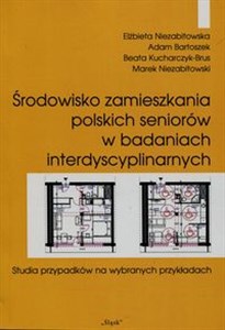 Bild von Środowisko zamieszkania polskich seniorów w badaniach interdyscyplinarnych