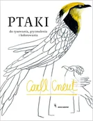 Ptaki Do r... - Carll Cneut -  Polnische Buchandlung 
