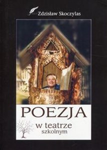 Obrazek Poezja w teatrze szkolnym