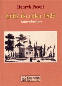 Obrazek Łódź do roku 1825 kalendarium