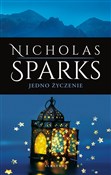 Zobacz : Jedno życz... - Nicholas Sparks