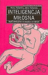 Obrazek Inteligencja miłosna Bądź umiejętny w miłości i w seksie