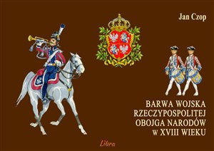 Obrazek Barwa wojska Rzeczypospolitej Obojga Narodów w XVIII wieku