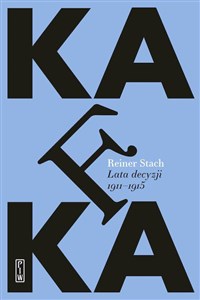 Obrazek Kafka. Lata decyzji