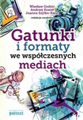 Gatunki i ... - Wiesław Godzic, Andrzej Kozieł, Joanna Szylko-Kwas - buch auf polnisch 