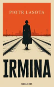 Irmina - Piotr Lasota -  Polnische Buchandlung 
