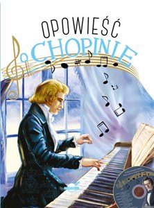 Obrazek Opowieść o Chopinie
