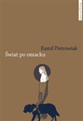 Książka : Świat po o... - Kamil Pietrowiak