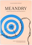 Zobacz : Meandry ba... - Krzysztof Kazimierz, Pawłowski
