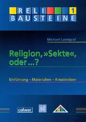 Obrazek LANDGRAF, M: RELIGION, "SEKTE", ODER ...?