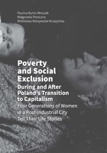 Bild von Poverty and Social Exclusion During and After Poland's Transition to Capitalism Four Generations of