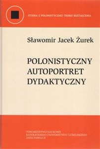 Obrazek Polonistyczny autoportret dydaktyczny