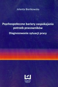 Bild von Psychospołeczne bariery zaspokajania potrzeb pracowników Diagnozowanie sytuacji pracy