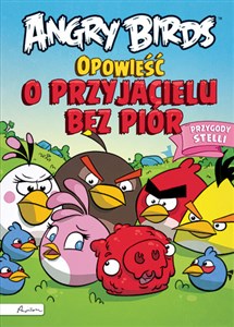 Obrazek Angry Birds Opowieść o przyjacielu bez piór Przygody Stelli