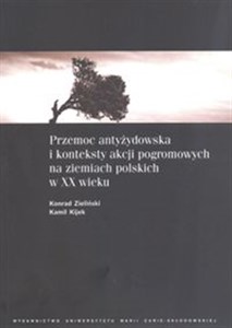 Obrazek Przemoc antyżydowska i konteksty akcji pogromowych na ziemiach polskich w XX wieku