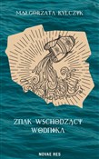 Znak wscho... - Małgorzata Kulczyk -  Książka z wysyłką do Niemiec 